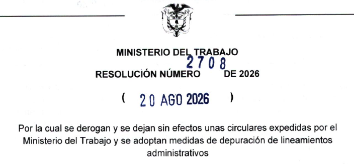 Columna de opinión: Balance normativo ante la derogatoria masiva de circulares del Ministerio del Trabajo